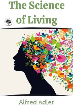 The Science of Living