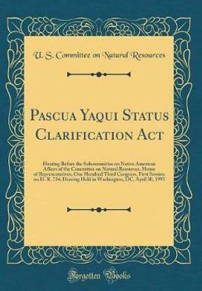 Pascua Yaqui Status Clarification ACT