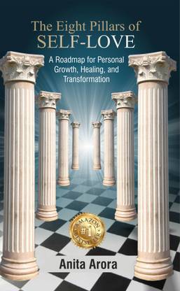 The Eight Pillars of Self-Love - A Roadmap for Personal Growth, Healing, and Transformation