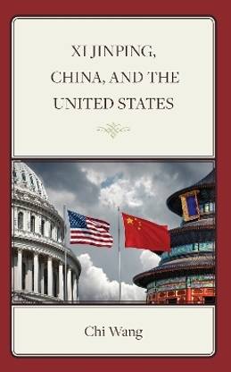 Xi Jinping, China, and the United States