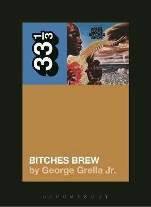Miles Davis' Bitches Brew