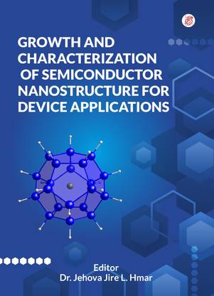 Growth And Characterization Of Semiconductor Nanostructure For Device Applications