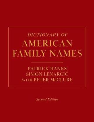Dictionary of American Family Names, 2nd Edition