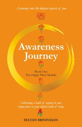 Awareness Journey | The Happy Place Module - A Journey into the Deepest Aspects of Life