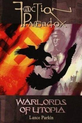 Faction Paradox: Warlords of Utopia