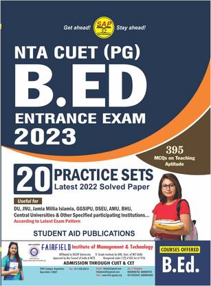 NTA CUET B.Ed Entrance Exam 2023 Latest 20 Practice Sets + 2022 Solved paper Useful For Delhi University, JNU, JMI, GGSIPU, DSEU, AMU, BHU & other Central Universities