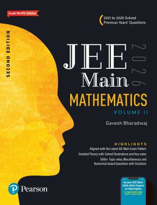 Pearson JEE Main Mathematics Vol 2 – 2026 | As Per NTA Syllabus | 2021 to 2025 Solved Previous Years’ Questions | 5000+ Topic-wise, Miscellaneous and Numerical–Based Questions with Solutions | Aligned with the Latest JEE Main Exam Pattern | Access JEE Main 2009-2020 Papers on MyInsights | 2nd Edition