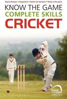 Know the Game: Complete skills: Cricket