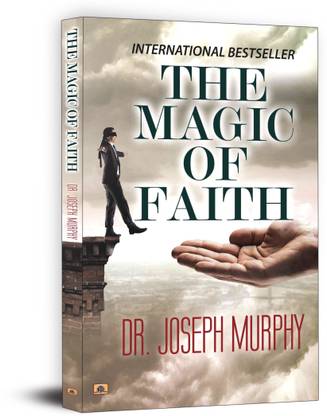 THE MAGIC OF FAITH