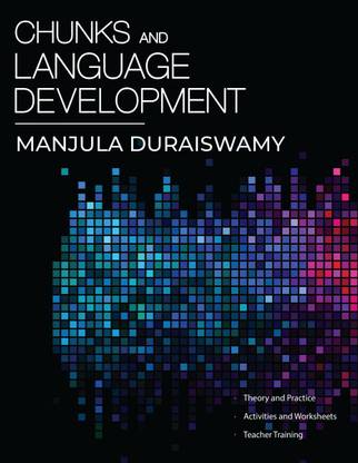 Chunks and Language Development  - ...a Lexical approach