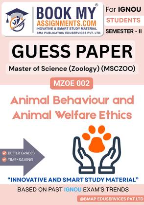 MZOE 002 IGNOU MSc Zoology (MSCZOO) Animal Behaviour and Animal Welfare Ethics Guide Book | Most Important Questions | 50-60 Pages | 80 GSM Paper