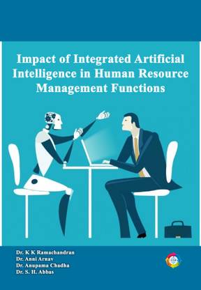 Impact of Integrated Artificial 
Intelligence in Human Resource 
Management Functions