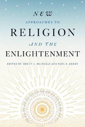New Approaches to Religion and the Enlightenment