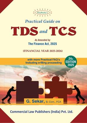 Practical Guide On TDS and TCS As amended by The Finance Act, 2025