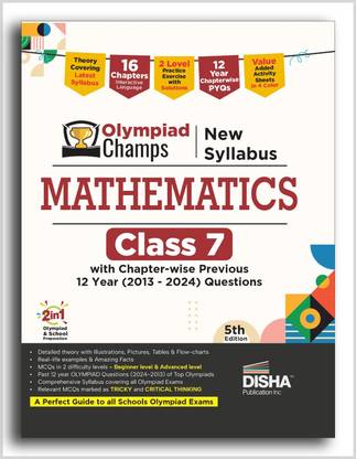 Disha Olympiad Champs New Syllabus Mathematics Class 7 with Chapter-wise Previous 12 Year (2013 - 2024) Questions 5th Edition | Complete Prep Guide with Theory, PYQs, Past & Practice Exercise