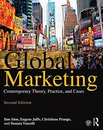 Global Marketing: Contemporary Theory, Practice, and Cases (Second Edition)
