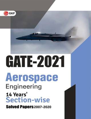 Gate 2021 Aerospace Engineering 14 Years' Section-Wise Solved Paper
