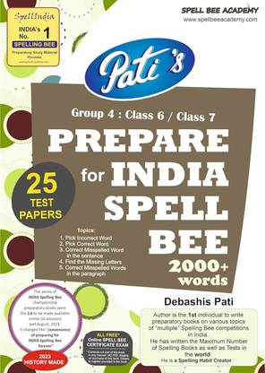 How to Prepare for India Spell Bee exam - Class 6 / Class 7. There are 25 Practice Test Papers. 1500+ words' lists. Also an ALL FREE Spell Bee Exam. These are independent initiatives of SPELL BEE ACADEMY.