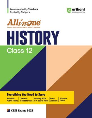(Old Edition) Arihant (Old Edition) All In One History Class 12th Based On Latest NCERT For CBSE Exams 2025 | Mind map in each chapter | Clear & Concise Theory | Intext & Chapter Exercises | Sample Question Papers 2025 Edition