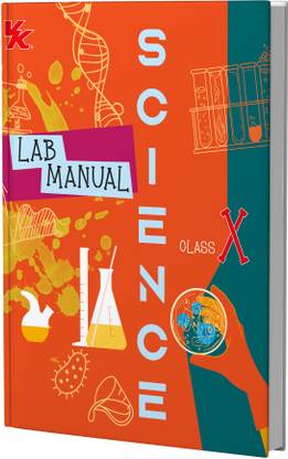 Lab Manual Science (HB) With Worksheet | For Class 10 | CBSE Based | NCERT Based | 2025 Edition
