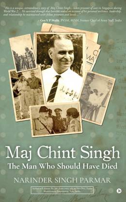 Chint Singh  - The Man Who Should Have Died