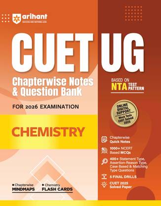 Arihant CUET UG 2026 Chemistry Chapterwise Notes & Question Bank | Based on NTA Test Pattern | 1000+ NCERT-Based MCQs, Mind Maps, Flash Cards & Quick Revision Notes | Includes 400+ Assertion & CBQs + Matching Type Qs | CUET 2025 Solved Paper & Online Digital Support
