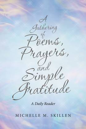 A Gathering of Poems, Prayers, and Simple Gratitude