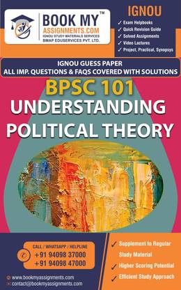 BPSC 101 Understanding Political Theory Solved Guess Paper With Important Q & A. { Bachelor of Arts (Honours) Political Science (BAPSH) }