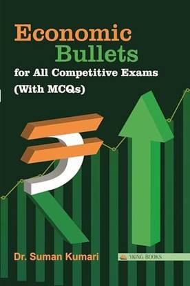 Economic Bullets For All Competitve Exams (With MCQs)