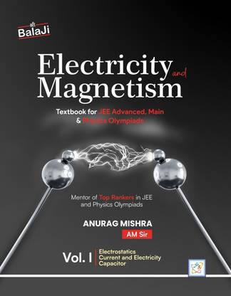 Electricity & Magnetism (Combo) for JEE