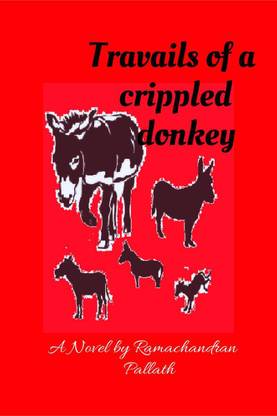 Travails of a Crippled Donkey