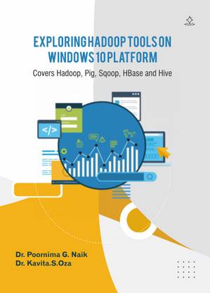 Exploring Hadoop Tools on Windows 10 Platform