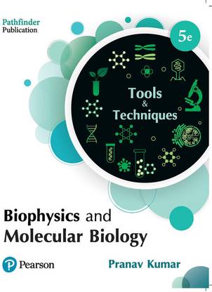 Biophysics and Molecular Biology: Tools and Techniques, 5th Edition