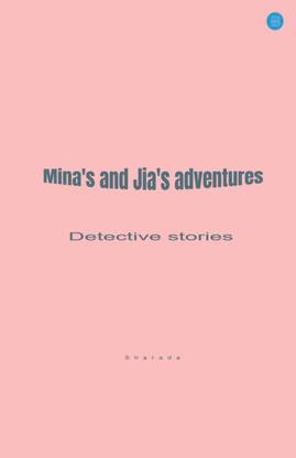 Mina's and Jia's Adventures