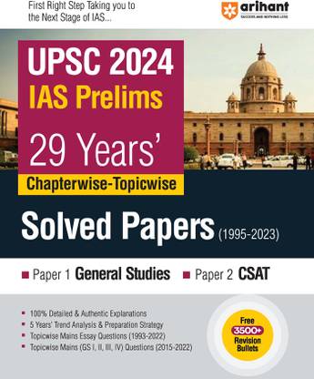 Arihant 29 Years' UPSC Civil Services IAS Prelims Chapterwise-Topicwise Solved Papers 1 & 2 (1995 - 2023) | General Studies & CSAT | Free 3500+ Revision�Bullets