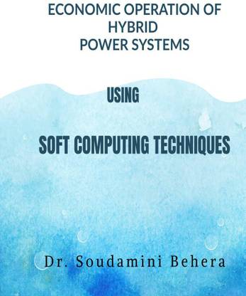 Economic Operation of Hybrid Power Systems Using Soft Computing Techniques