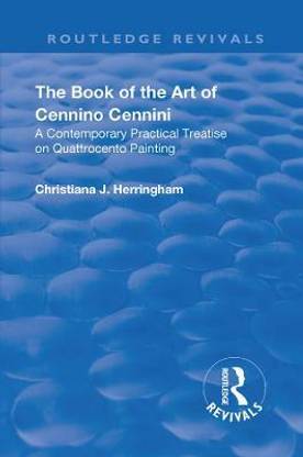 Revival: The Book of the Art of Cennino Cennini (1899)