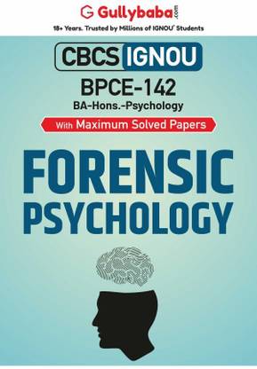 Gullybaba IGNOU BA (Honours) 6th Sem BPCE-142 Forensic Psychology in English - Latest Edition IGNOU Help Book with Solved Previous Year's Question Papers and Important Exam Notes