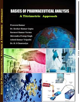 Basics of Pharmaceutical Analysis: A Titrimetric Approach