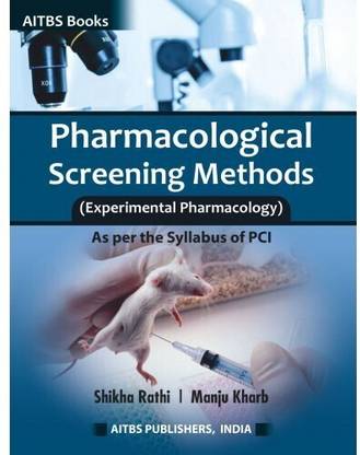 Pharmacological Screening Methods (Experimental Pharmacology)