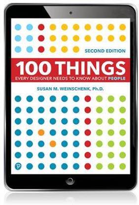 100 Things Every Designer Needs to Know About People
