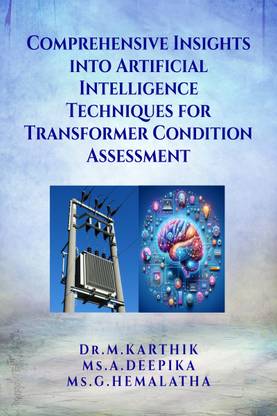 Comprehensive Insights into Artificial Intelligence Techniques for Transformer Condition Assessment