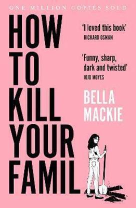 How to Kill Your Family  - BELLA MACKIE with 4 Disc