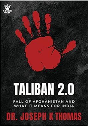 Taliban 2.0 Fall Of Afganistan