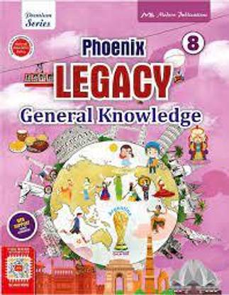 PHOENIX LEGACY GENERAL KNOWLEDGE CLASS -8
