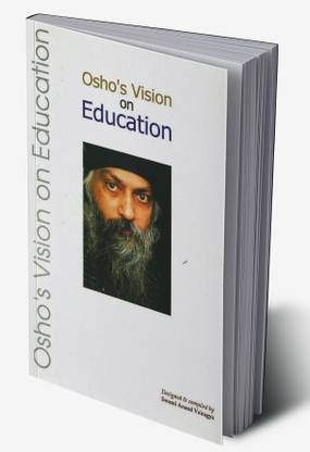 Oshos Vision On Education