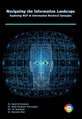 Navigating the Information Landscape: Exploring NLP and Information Retrieval Synergies