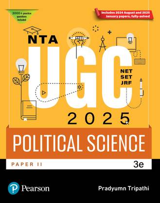 Pearson NTA UGC NET Paper 2 Political Science 2025 | SET, JRF | Includes 2025 January & 2024 August Papers fully solved | 3000+ Practice Questions | Previous Years’ Questions with Answer Key | 3rd Edition