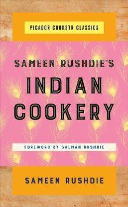 Sameen Rushdie's Indian Cookery