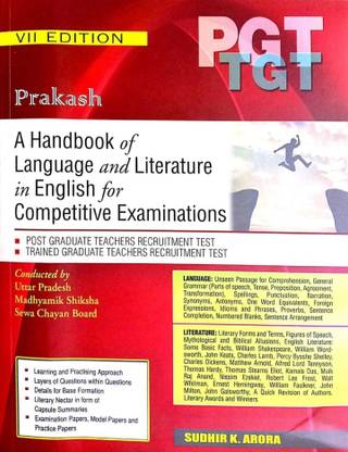 PGT. TGT. A HANDBOOK OF LANGUAGE AND LITERATURE IN ENGLISH FOR COMPETITIVE EXAMINATION